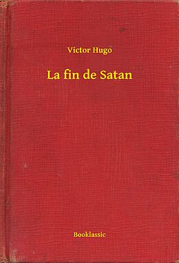 E-Book (epub) La fin de Satan von Victor Hugo