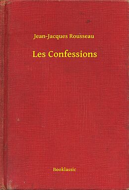 eBook (epub) Les Confessions de Jean-Jacques Rousseau