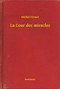 E-Book (epub) La Cour des miracles von Michel Zevaco