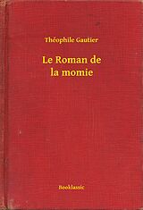 eBook (epub) Le Roman de la momie de Theophile Gautier