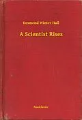 E-Book (epub) Scientist Rises von Desmond Winter Hall