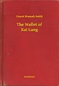 E-Book (epub) Wallet of Kai Lung von Ernest Bramah Smith