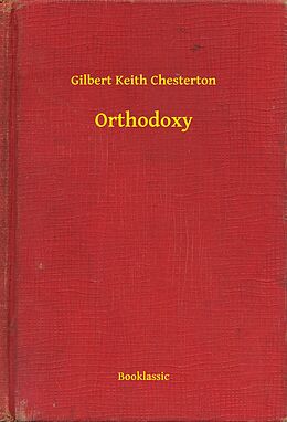 E-Book (epub) Orthodoxy von Gilbert Keith Chesterton