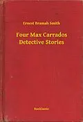 E-Book (epub) Four Max Carrados Detective Stories von Ernest Bramah Smith