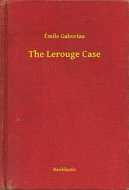 E-Book (epub) Lerouge Case von Emile Gaboriau