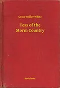 E-Book (epub) Tess of the Storm Country von Grace Miller White