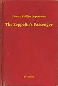 E-Book (epub) Zeppelin's Passenger von Edward Phillips Oppenheim