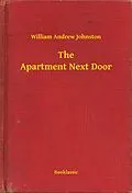 E-Book (epub) Apartment Next Door von William Andrew Johnston