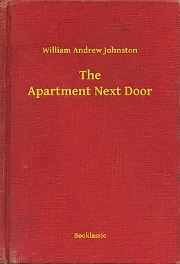 E-Book (epub) Apartment Next Door von William Andrew Johnston