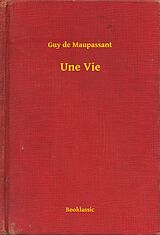 eBook (epub) Une Vie de Guy de Maupassant
