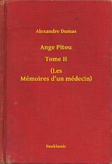 eBook (epub) Ange Pitou - Tome II - (Les Memoires d'un medecin) de Alexandre Dumas