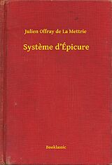 eBook (epub) Systeme d'Epicure de Julien Offray De La Mettrie