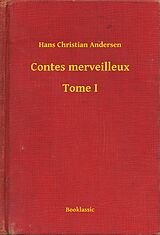 E-Book (epub) Contes merveilleux - Tome I von Hans Christian Andersen