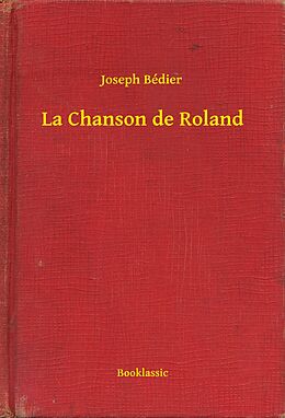 eBook (epub) La Chanson de Roland de Joseph Bedier