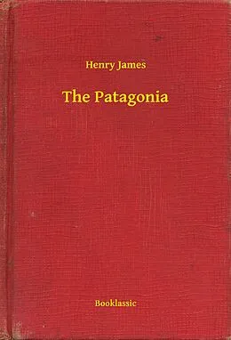 E-Book (epub) Patagonia von Henry James