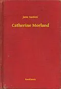 E-Book (epub) Catherine Morland von Jane Austen