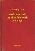 E-Book (epub) Little Men: Life At Plumfield With Jo's Boys von Louisa May Alcott