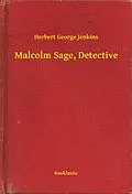 E-Book (epub) Malcolm Sage, Detective von Herbert George Jenkins
