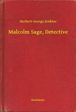 E-Book (epub) Malcolm Sage, Detective von Herbert George Jenkins