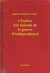 eBook (epub) L'Espion (Un episode de la guerre d'Independance) de James Fenimore Cooper