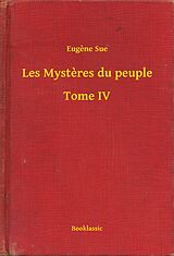 eBook (epub) Les Mysteres du peuple - Tome IV de Eugene Sue