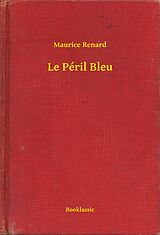 eBook (epub) Le Peril Bleu de Maurice Renard