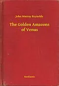 E-Book (epub) Golden Amazons of Venus von John Murray Reynolds