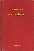 E-Book (epub) Man on the Box von Harold Macgrath