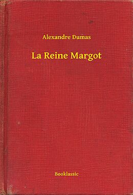 eBook (epub) La Reine Margot de Alexandre Dumas