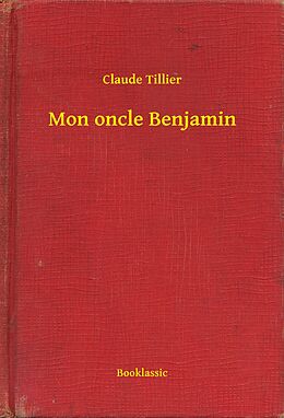 eBook (epub) Mon oncle Benjamin de Claude Tillier