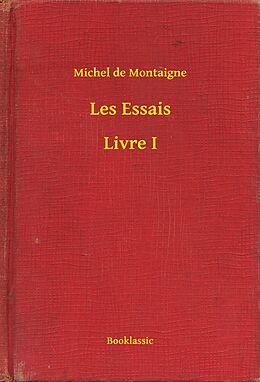 eBook (epub) Les Essais - Livre I de Michel De Montaigne