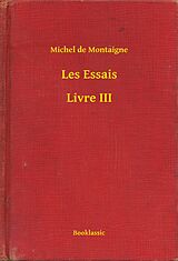 eBook (epub) Les Essais - Livre III de Michel De Montaigne