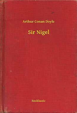 eBook (epub) Sir Nigel de Arthur Conan Doyle