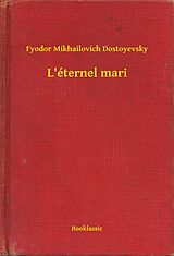 eBook (epub) L'eternel mari de Fyodor Mikhailovich Dostoyevsky