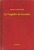 E-Book (epub) La Tragedie du Korosko von Arthur Conan Doyle