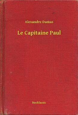 eBook (epub) Le Capitaine Paul de Alexandre Dumas