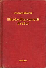 eBook (epub) Histoire d'un conscrit de 1813 de Erckmann-Chatrian