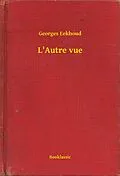 E-Book (epub) L'Autre vue von Georges Eekhoud