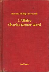 eBook (epub) L'Affaire Charles Dexter Ward de Howard Phillips Lovecraft