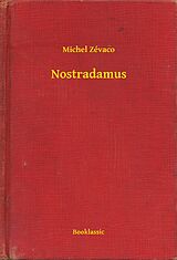 eBook (epub) Nostradamus de Michel Zevaco