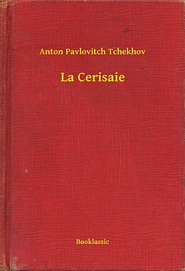 eBook (epub) La Cerisaie de Anton Pavlovitch Tchekhov