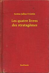 eBook (epub) Les quatre livres des stratagemes de Sextus Julius Frontin