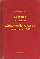 eBook (epub) Le droit a la paresse - Refutation du droit au travail de 1848 de Paul Lafargue