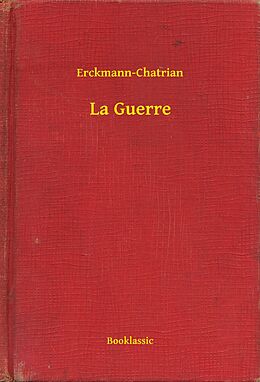 eBook (epub) La Guerre de Erckmann-Chatrian