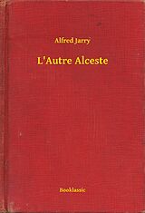 eBook (epub) L'Autre Alceste de Alfred Jarry