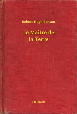 eBook (epub) Le Maitre de la Terre de Robert-Hugh Benson