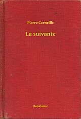 eBook (epub) La suivante de Pierre Corneille