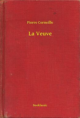 eBook (epub) La Veuve de Pierre Corneille