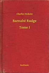 eBook (epub) Barnabe Rudge - Tome I de Charles Dickens