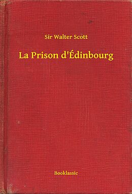 eBook (epub) La Prison d'Edinbourg de Sir Walter Scott